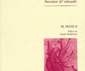 La résilience : à quel prix ? – Survivre et rebondir-Hanus M.-2002-Maloine, Paris