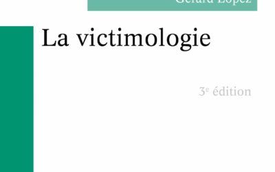 La victimologie – 3e édition-Lopez G.-2019-Dalloz,Paris