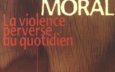 Le harcèlement moral – La violence perverse au quotidien-Hirigoyen M.-F.-1998-Syros, Paris