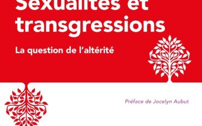 Sexualités et transgressions – La question de l’altérité-Coutanceau R.-2019-Dunod, Paris