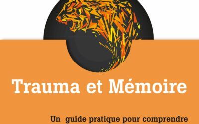 Trauma et Mémoire – Un guide pratique pour comprendre et travailler sur le souvenir traumatique-Levine P.-2016-Interéditions, Malakoff