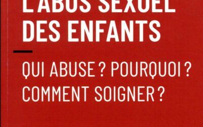 Combattre l’abus sexuel des enfants – Joulain Stéphane – 2018 – Desclée de Broower,Paris