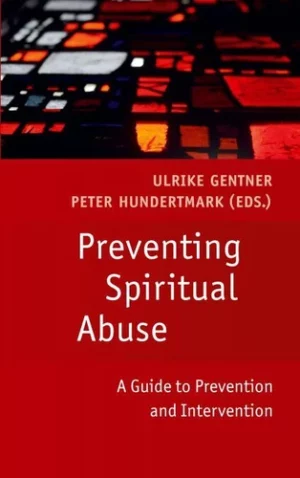 Preventing spiritual abuse, a guide to prevention and intervention, Actes du colloque de septembre 2024 à Ludwigshafen - 2026 - Books on demand, Hambourg